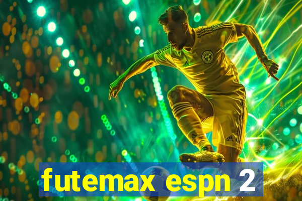 futemax espn 2